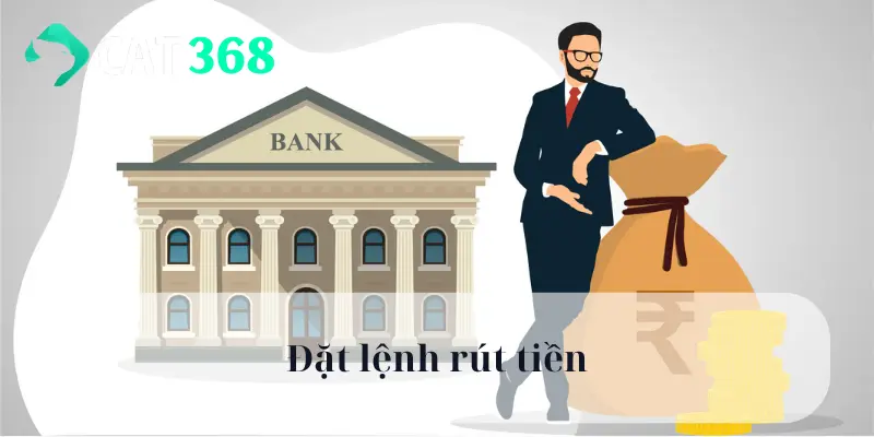 Đặt lệnh rút tiền