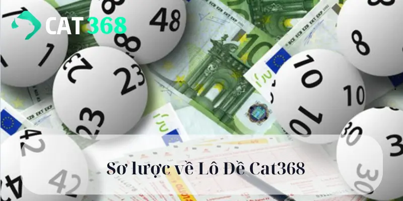 Sơ lược về Lô Đề Cat368