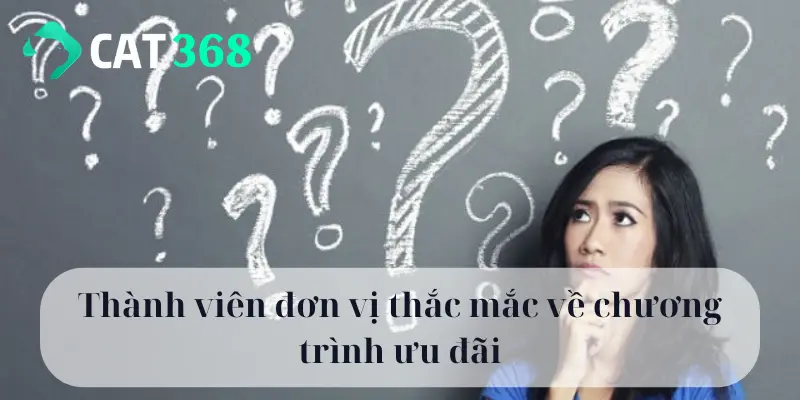 Thành viên đơn vị thắc mắc về chương trình ưu đãi